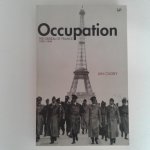 Ousby, Ian - Ian Ousby ; Occupation ; The Ordeal of France 1940-1944 Ousby, Ian - Ian Ousby ; Occupation ; The Ordeal of France 1940-1944