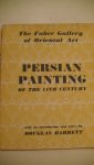 Barrett Douglas - Persian painting of the 14th century : with an introduction and notes by Douglas Barrett