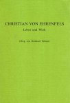 Fabian, Reinhard (ed.) - Christian von Ehrenfels. Leben und Werk.