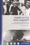 Hans-Jürgen Kaack - Kapitän zur See Hans Langsdorff. Der letzte Kommandant des Panzerschiffs Admiral Graf Spee