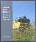 C. van Gestel - Sporen door Holland -  Railscene Holland 1974-2004