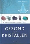 Lilly, Simon en Sue - Gezond met kristallen