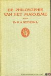 WEERSMA, H. - De philosophie van het marxisme. WEERSMA, H. - De philosophie van het marxisme.
