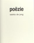 Jong, Saskia de. - Poëzie Jong, Saskia de. - Poëzie