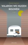 Renée Kapitein - Waarom we huizen bouwen