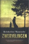 Rešoketšwe Manenzhe - Zwervelingen