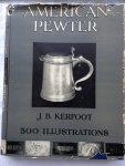 Kerfoot, J.B. - American Pewter