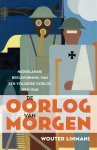 Wouter Linmans - De oorlog van morgen
