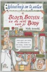 Nick Arnold, geen - Bloed, Botten En De Rest Van Je Body
