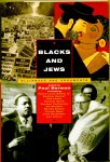 Paul Berman (editor) - Blacks and Jews: Alliances and Arguments