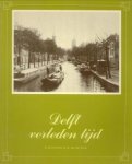 SCHILLEMANS, S. / KRUK, A. VAN DER - Delft verleden tijd