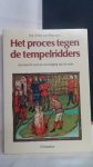 Kr?ck von Poturzyn, M.J. - Het proces tegen de tempelridders. Een bericht over de vernietiging van de orde.