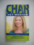 Margolis, Char - Char, het medium