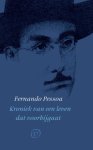 Fernando Pessoa - (1) Kroniek Van Een Leven Dat Voorbijgaat