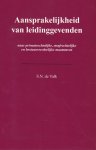 S.N. Valk - Aansprakelijkheid van leidinggevenden naar privaatrechtelijke, strafrechtelijke en bestuursrechtelijke maatstaven. Diss.