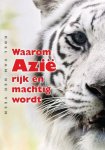 Roel van der Veen - Waarom Azië rijk en machtig wordt