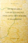 Tagage - De ordinarius van de collegiale Onze Lieve Vrouwekerk te Maastricht