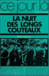 GALLO, MAX. - LA NUIT DES LONGS COUTEAUX, 30 juun 1934.