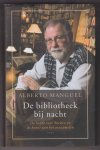 MANGUEL, ALBERTO (1948) - De bibliotheek bij nacht. De liefde voor boeken en de kunst van het verzamelen.