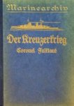 Waldeyer-Hartz, H. von - Marine Archiv Band 2, Der Kreuzerkrieg Coronel-Falklands