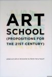 Madoff, Steven Henry - Art School: (Propositions for the 21st Century)
