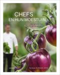 Veronique De Walsche - Chefs en hun moestuin