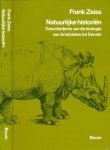 Zeiss, Frank. - Natuurlijke Historiën: Geschiedenis van de biologie va Aristoteles tot Darwin.