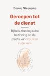 Douwe Steensma - Geroepen tot de dienst