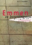 G. Groenhuis, - Emmen in bezettingstijd.