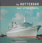 Oosterwijk, B. - Rotterdam voor altijd thuis