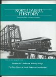 Murphy, Edward C., John E. Monzingo - Bismarck's Landmark Railway Bridge; The Veto Power in North Dakota's Constitution