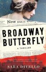 Sara DiVello - Broadway Butterfly Sara DiVello - Broadway Butterfly