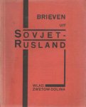Zwetow-Dolina, Wlad. - Brieven uit Sovjet-Rusland