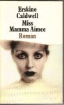 Caldwell, Erskine - Miss Mamma Aimee (idem)