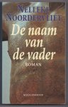 Noordervliet, Nelleke - De naam van de vader. Roman