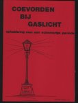 n.n - Coevorden bij gaslicht : opheldering over een schemerige periode. (coevorder cahier Nr. 7)