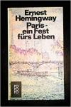 Hemingway, Ernest - Paris - ein Fest fürs Leben