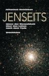 Hemleben, Johannes - Jenseits. Ideen der Menschheit ?ber das Leben nach dem Tode.