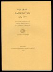 N/A - Vijf jaar aanwinsten 1969-1973 + Vijf jaar aanwinsten 1974-1978. Handschriften, Tentoonstelling georganiseerd in de Koninklijke Bibliotheek Albert I 1975 en 1979