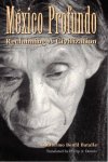 Batalla, Guillermo Bonfil - México profundo. Reclaiming a civilisation