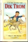 Kieviet, Cornelis. Johannes .. Overleed op 10 Augustus 1931 en werd op 3 Maart 1858 in Hoofddorp geboren .. Omslag en illustraties van Gertjan Kleijne - Uit het leven van Dik Trom