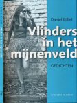 Billiet, Daniel - Vlinders in het mijnenveld: GNaam op schutbladedichten voor mensen met jonge dromen