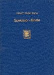 Troeltsch, Ernst. - Spektator-Briefe : Aufsätze über die deutsche Revolution und die Weltpolitik 1918-22.