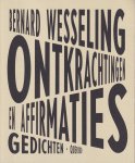 Wesseling, Bernard - Ontkrachtingen en affirmaties
