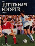 RIPPON, ANTON - The Tottenham Hotspur Story