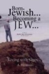Mel Silverman, Rabbi Mel Silverman - Born Jewish... Becoming a Jew