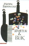 Brouwers, Jeroen - Stoffer & blik. Herinneringen aan een periode (1964-1970). Brouwers, Jeroen - Stoffer & blik. Herinneringen aan een periode (1964-1970).