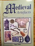 Mills, Nigel - Medieval Artefacts. Catalogue and Price Guide