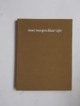 HUIZINGA, LEONHARD, - Moet morgen klaar zijn. Een elf provincien symphonie van de Nederlandse aannemerij in kort bestek (..).