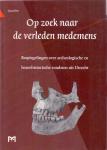 Pot T. ( ds1372A) - Op zoek naar de verleden medemens, bespiegelingen over archeologische en bouwhistorische vondsten in Utrecht